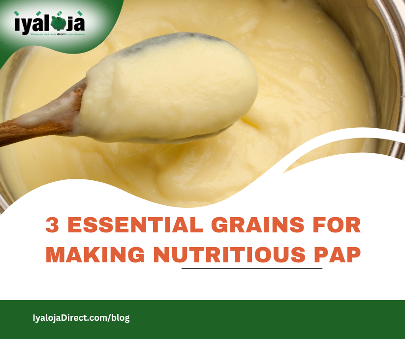 3 Essential Grains For Making Nutritious Pap