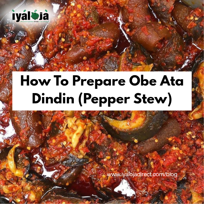 How To Prepare Ata Dindin (Pepper Stew)