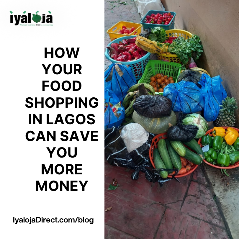 How Your Food Shopping In Lagos Can Save You More Money