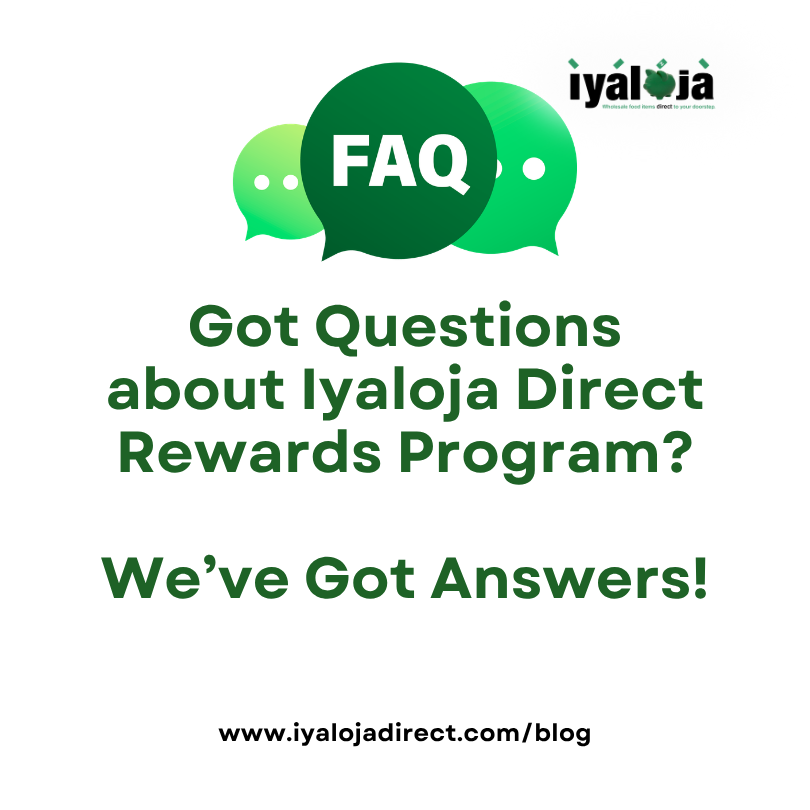 Iyaloja Direct Rewards: Frequently Asked Questions