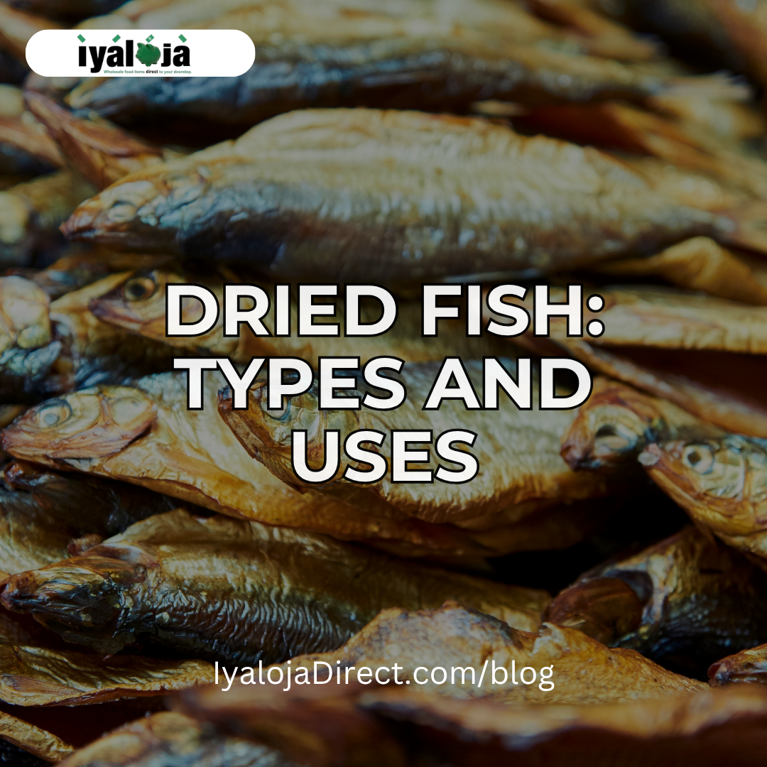 DRIED FISH: TYPES AND USES