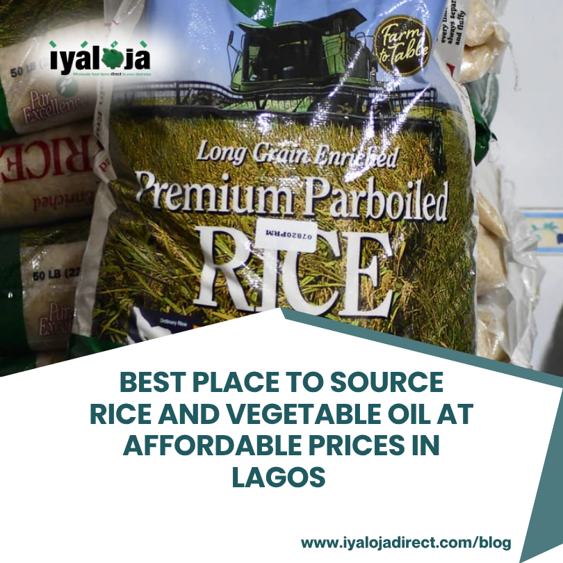 Best Place to Source Rice and Vegetable Oil at Affordable Prices in Lagos