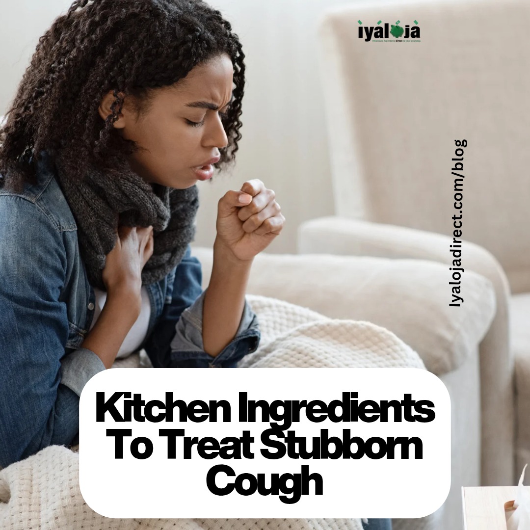 KITCHEN INGREDIENTS TO TREAT STUBBORN COUGH.
